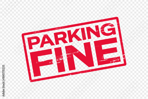 Grunge Red Parking Fine Rubber Stamp Vector Isolated for Traffic Violation and Parking Enforcement Notices