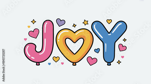 Colorful balloon letters spelling joy surrounded by hearts and stars on white background