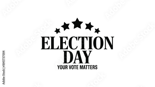 Election day typography design with stars civic voting awareness isolated