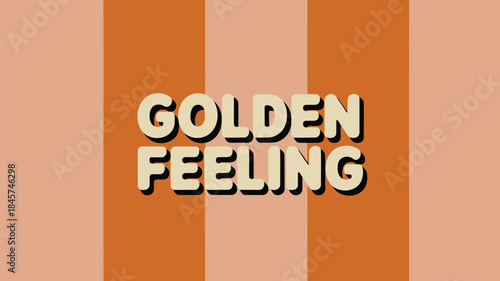 Vibrant orange and pink stripes with golden feeling text