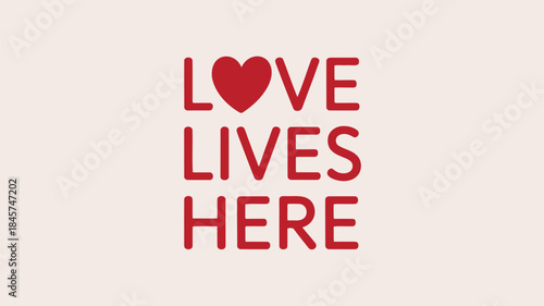 Minimalist commercial love text reads 'love lives here' in red on cream background