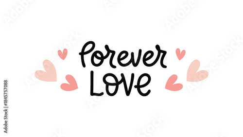 Forever love calligraphy floating hearts in soft pink on white background