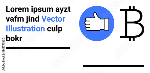 Cryptocurrency, digital transactions, finance approval, blockchain trust, social credibility, online platforms. Thumbs up icon next to Bitcoin symbol. Cryptocurrency and digital transactions concept