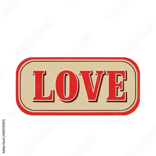 Elegant LOVE Sign with a Retro Style Design. The word LOVE is presented in a bold, eye-catching font within a vintage-inspired frame