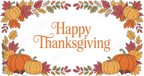 Happy thanksgiving text with pumpkins and autumn leaves decorative frame border on transparent background for holiday card