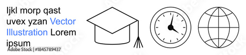 Education, time management, global learning, academic success, schedules, worldwide studies. Graduation cap, clock globe in clean line style. Education and time management visualization