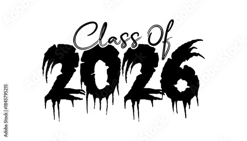 Hand drawn text illustration for class of 2026 graduation, class of 2026 badge vector.