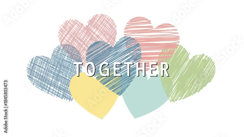Colorful hearts with together text on white background symbolizing unity and love