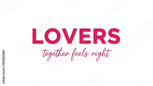 Lovers feel right together in love relationship