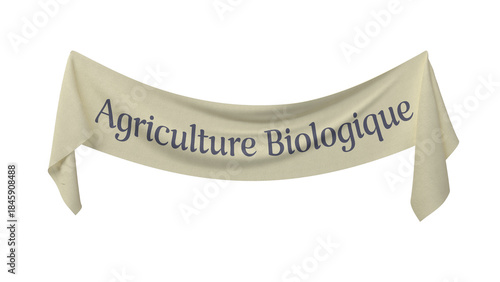 bannière en tissus avec le texte Agriculture biologique - rendu 3D sur fond transparent