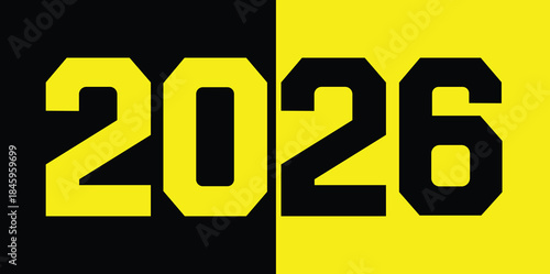 2026 Yellow Black Split Background Bold Typography Vector Design Illustration