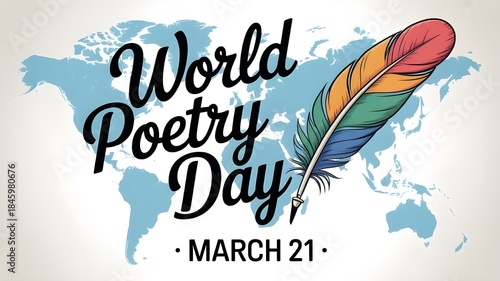 World Poetry Day background. It includes a colorful writing quill and typography. Vector illustration