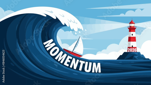 Vector illustration of a massive wave labeled "MOMENTUM" and a sailboat near a 2026 lighthouse, concept for strategy planning, overcoming business challenges and predicting market trends
