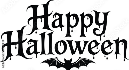 Happy Halloween spooky typography illustration, dripping gothic lettering with bat silhouette, black festive horror design isolated on white background vector