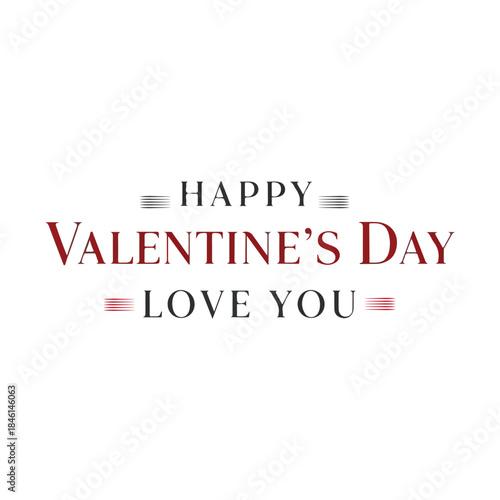 Happy Valentine’s Day: Elegant Typography, Subtle Red Accents, Modern Romance, Clean Minimalist Design