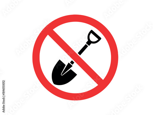 No digging or excavation allowed sign