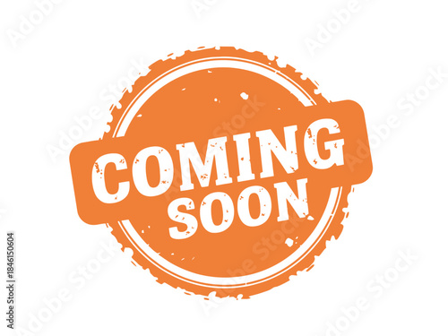 A coming soon orange stamp or label graphic