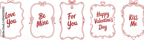 Romantic Valentine's Day Decorative Frames with Handwritten Phrases Keywords: valentine, love, romantic, heart, frame, border