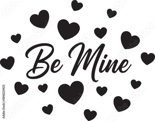 Be mine text with scattered black hearts on white background