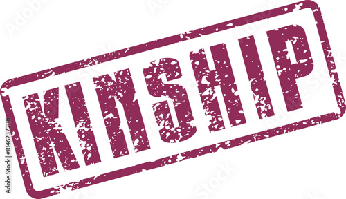 Rich maroon colored distressed rubber stamp impression featuring the profound word KINSHIP, signifying family and connection