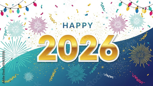 New Year's Eve 2026: A vibrant and colorful design wishing a Happy New Year 2026, set against a lively backdrop, and promising fresh starts, joy, and the excitement of a new beginning.