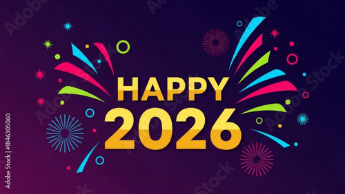 Happy New Year 2026 Celebration: A vibrant and colorful design celebrates the arrival of the year 2026, filled with festive fireworks and joyful vibes for a fresh start.