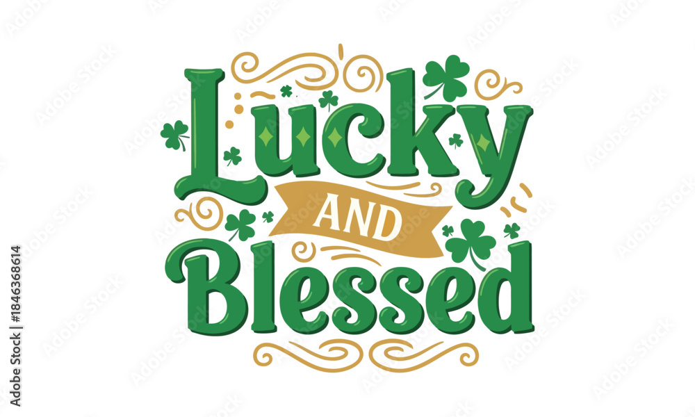 Naklejka premium Lucky and Blessed St
