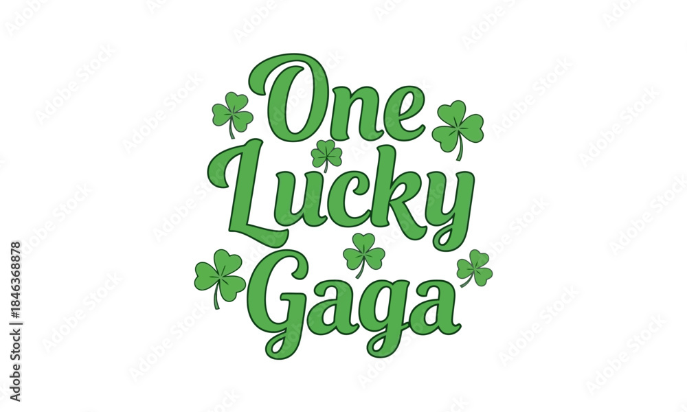 Fototapeta premium One Lucky Gaga Green Clover Text Design