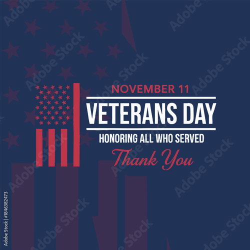 Veterans Day Tribute Honoring United States Military Heroes on November Eleven