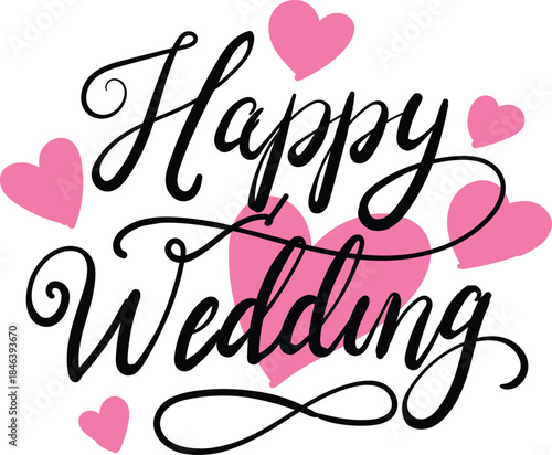 Vector art of happy wedding text with pink hearts on for love and celebration