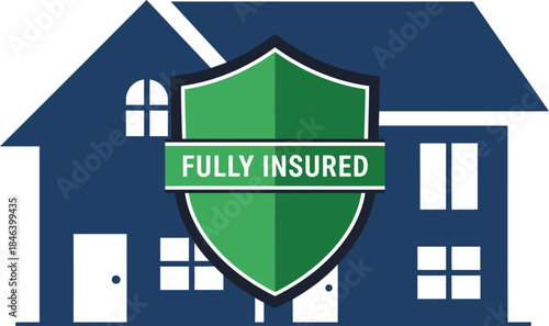 A stylized blue house with a green shield displaying 'Fully Insured'. It?s a clean, modern graphic design, perfect for insurance marketing materials. Bold colors and a protective feel.