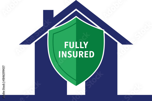 A stylized house icon with a shield and 'Fully Insured' text, conveying security and protection. Clean, modern design suitable for insurance marketing materials.
