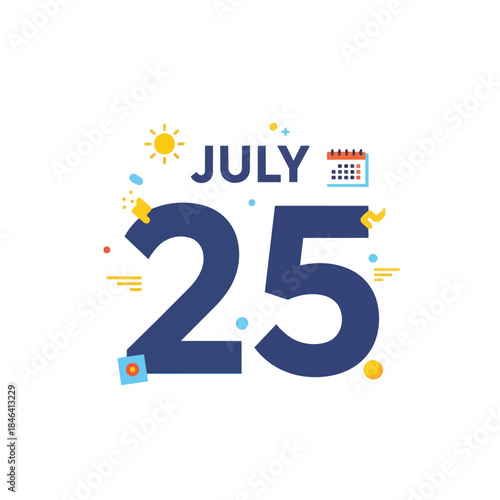 Vibrant July twenty-fifth date display with playful calendar icons and sunny accents, perfect for highlighting special summer events and important