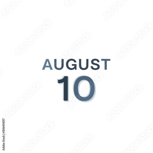 A digital graphic highlighting the specific date August 10, presented with clear, contemporary typography on a pristine white background, perfect