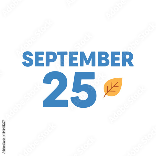 September twenty-fifth marking an important autumn date on the calendar with a symbolic leaf graphic