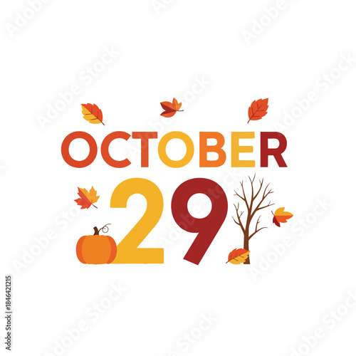 Festive autumnal design illustrating the date October twenty-ninth with charming fall elements.