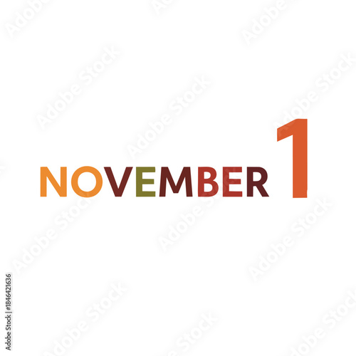 A vivid and modern graphic display of the date November 1, prominently featured with each letter and the numeral distinctly colored, set against a