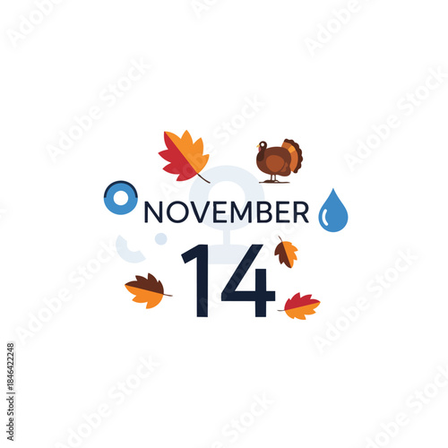 A detailed autumnal calendar graphic highlighting November 14, adorned with richly colored fall leaves and an endearing turkey character, conveying