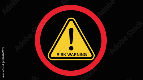 Yellow Warning Triangle with Exclamation Mark and Risk Warning Text.