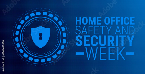 Home Office Safety and Security Week background, banner, card or poster design template is observed every year during January, to raise awareness about the mission. Vector illustration.