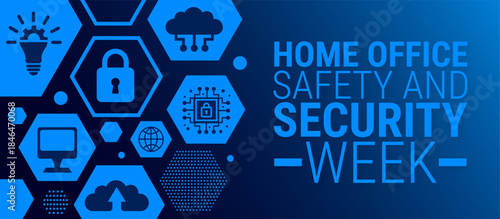 Home Office Safety and Security Week background, banner, card or poster design template is observed every year during January, to raise awareness about the mission. Vector illustration.