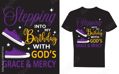 Birthday tshirt design with purple sneakers and inspirational quote on black