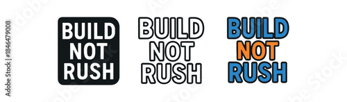 lettering three text only designs with phrase build not rush