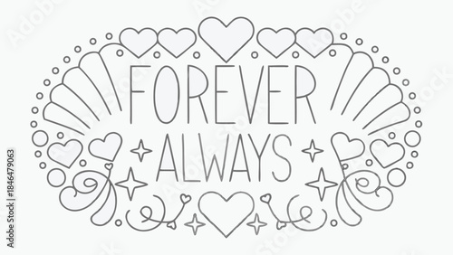 A delicate line art design featuring hearts and stars surrounds the phrase forever always