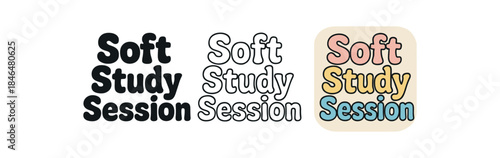 lettering three text only designs with phrase soft study session