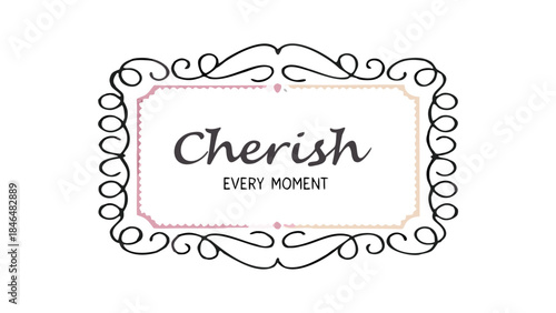 Gold border card with cherish every moment inspirational quote