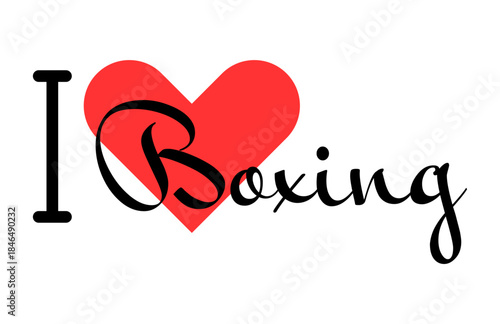 I love Boxing. Hand drawn letters with red heart. Sport vector illustration, lettering in modern design
