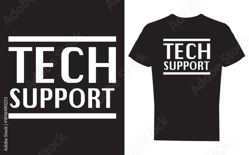 Black tshirt with tech support text on