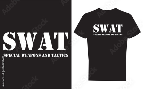 Black swat tshirt with special weapons and tactics text on