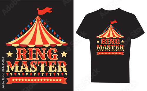 Ringmaster tshirt design with circus tent on black shirt and